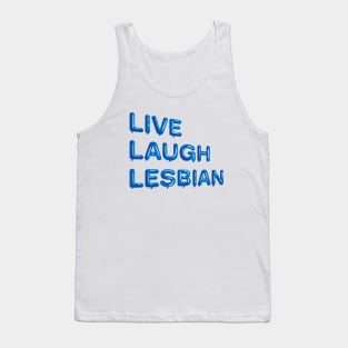 "Live Laugh Lesbian" in blue balloons Tank Top